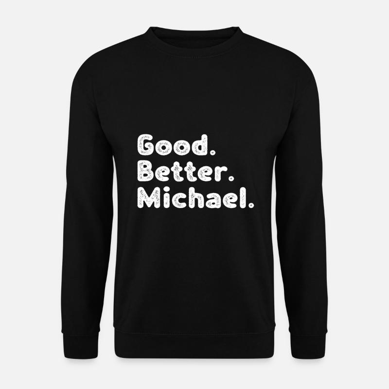 Good better Michael - Unisex Pullover - Schwarz