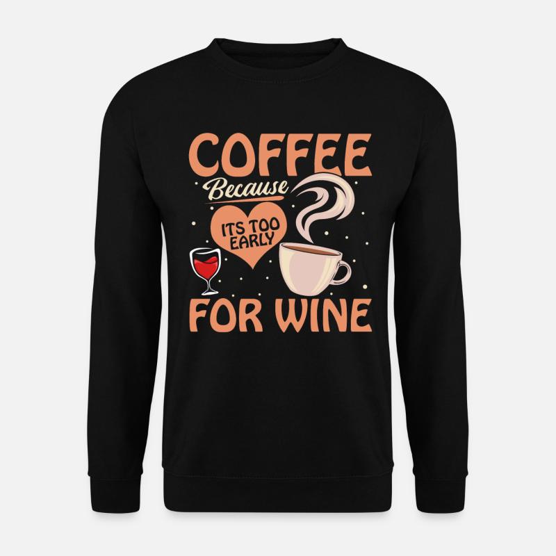 Café Café Café Vin - Sweat-shirt Unisexe - noir
