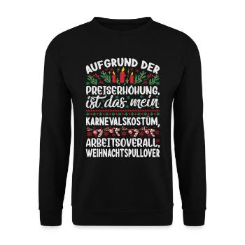 Aufgrund der Preiserhöhung - Weihnachtsspruch - Unisex Pullover - Schwarz - Vorne - Alina (178cm) & Michal (187cm)