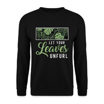 Monstera Let Your Leaves Unfurl Garden Houseplants - Unisex Pullover - Schwarz - Vorne - Alina (178cm) & Michal (187cm)