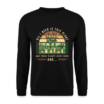 Houseplants All I Need Is This Plant And Gardening - Unisex Sweatshirt - black - Front - Alina (178cm) & Michal (187cm)