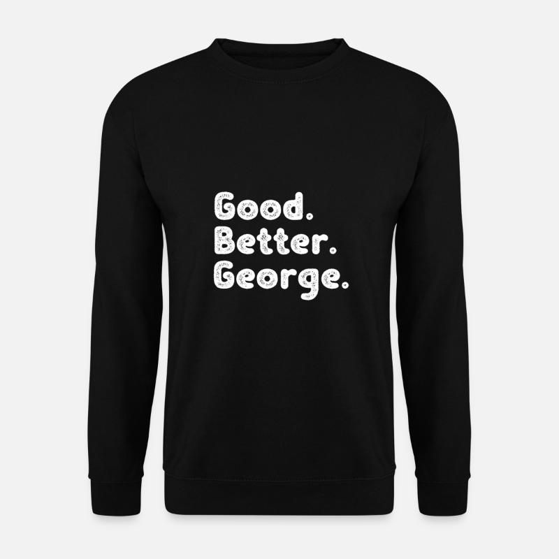 Good better George - Unisex Sweatshirt - black