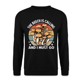 The Beech Is Calling And I Must Go - Mushroom Saying - Unisex Sweatshirt - black - Front - Alina (178cm) & Michal (187cm)
