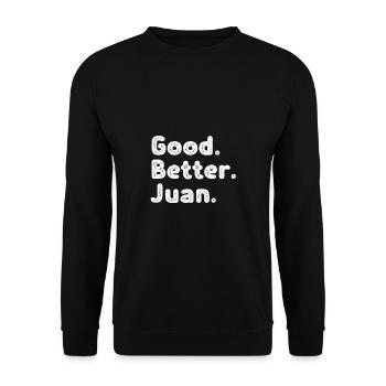 Good better Juan - Unisex Sweatshirt - black - Front - Alina (178cm) & Michal (187cm)