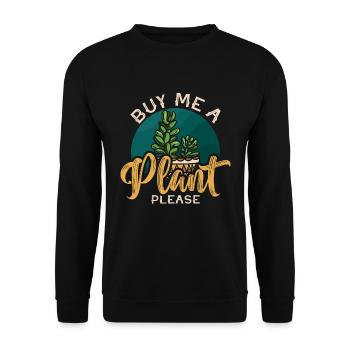 Houseplants Buy Me A Plant Please Loves Gardening - Unisex Sweatshirt - black - Front - Alina (178cm) & Michal (187cm)