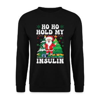 Ho ho hold my Insulin - Weihnachten Diabetes - Unisex Pullover - Schwarz - Vorne - Alina (178cm) & Michal (187cm)