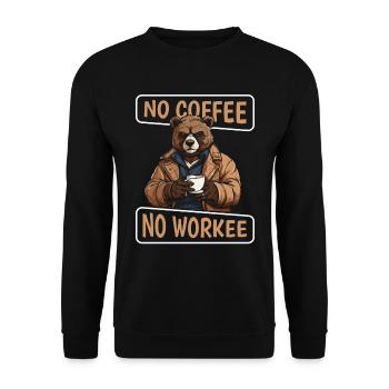 Coffee Cafe Carry No Coffee No Workee - Unisex Sweatshirt - black - Front - Alina (178cm) & Michal (187cm)
