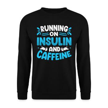 Diabetes Saying - Running On Insulin And Caffeine - Unisex Sweatshirt - black - Front - Alina (178cm) & Michal (187cm)