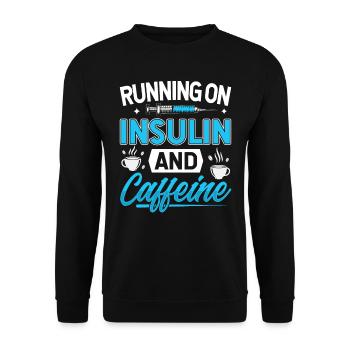 Diabetes Saying - Running On Insulin And Caffeine - Unisex Sweatshirt - black - Front - Alina (178cm) & Michal (187cm)