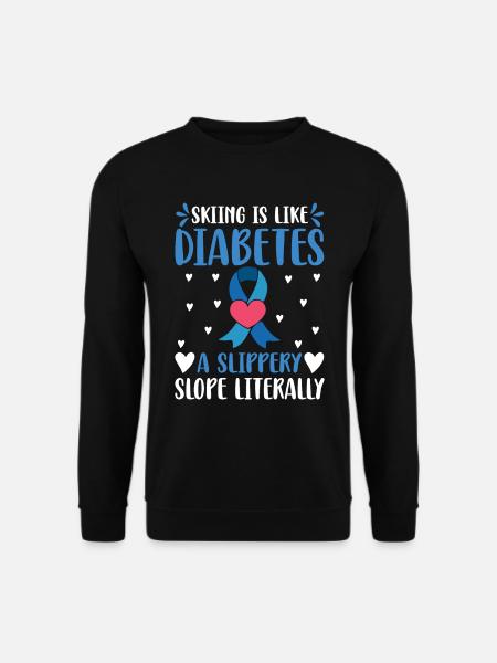 Skiing Is Like Diabetes - A Slippery Slope - Unisex Pullover - Schwarz