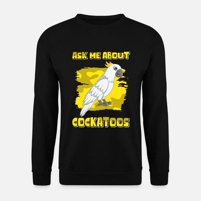 Cacatoès Perroquets Cacatoès cadeau - Sweat-shirt Unisexe - noir