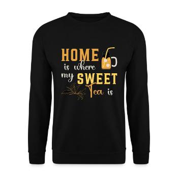 Sweet Tea Home Is Where My Sweet Tea Is Chai Tea - Unisex Pullover - Schwarz - Vorne - Alina (178cm) & Michal (187cm)