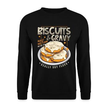 Biscuits & Gravy Really Wet Flour Southern Cooking - Unisex Pullover - Schwarz - Vorne - Alina (178cm) & Michal (187cm)
