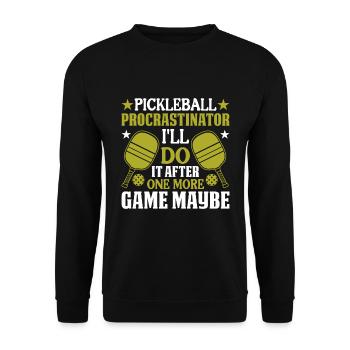 Pickleball Procrastinator - Ich Tu Es Danach - Unisex Pullover - Schwarz - Vorne - Alina (178cm) & Michal (187cm)