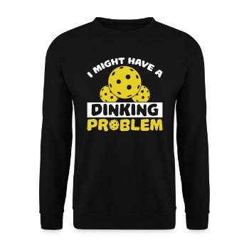 I Might Have A Dinking Problem - Pickleball - Unisex Sweatshirt - black - Front - Alina (178cm) & Michal (187cm)