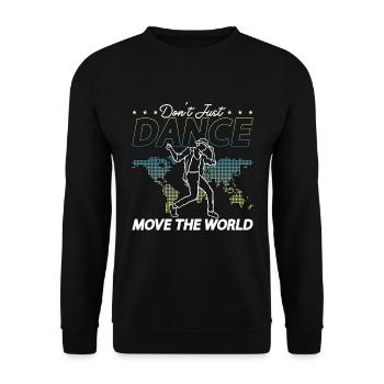 Dance Moves Don't Just Dance Move The Dancefloor - Unisex Sweatshirt - black - Front - Alina (178cm) & Michal (187cm)