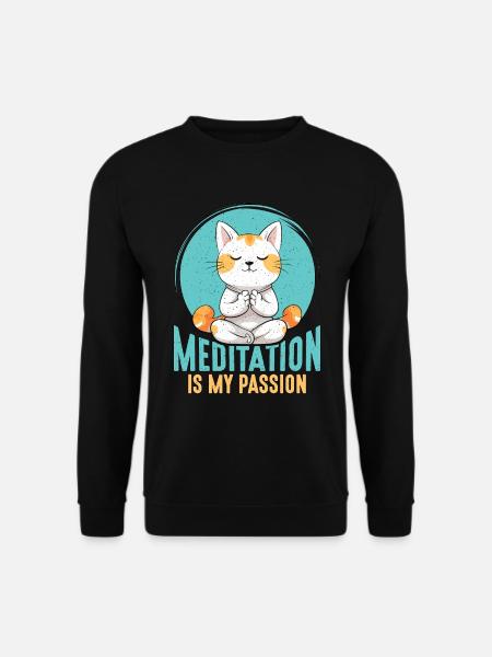 Meditation Is My Passion Relaxation Cat Lover - Unisex Pullover - Schwarz