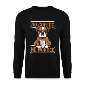 Coffee Cafe Boxer Dog No Coffee No Workee - Unisex Sweatshirt - black - Front - Alina (178cm) & Michal (187cm)