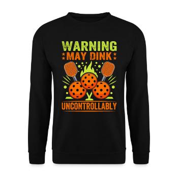 Warning May Dink Uncontrollably Pickleball Saying - Unisex Sweatshirt - black - Front - Alina (178cm) & Michal (187cm)