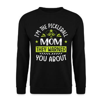 Je suis la maman de pickleball contre laquelle ils vous ont mis en garde - Sweat-shirt Unisexe - noir - Devant - Alina (178cm) & Michal (187cm)