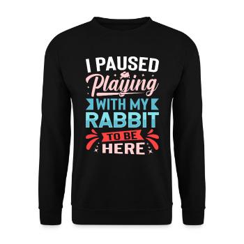 J’ai fait une pause en jouant avec mon lapin pour être ici - Sweat-shirt Unisexe - noir - Devant - Alina (178cm) & Michal (187cm)