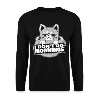 Kaffee Cafe Katze I Dont Do Mornings - Unisex Pullover - Schwarz - Vorne - Alina (178cm) & Michal (187cm)