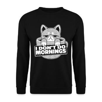 Kaffee Cafe Katze I Dont Do Mornings - Unisex Pullover - Schwarz - Vorne - Alina (178cm) & Michal (187cm)