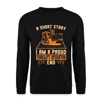 Forklift Operator A Short Story I Am A Storeman - Unisex Sweatshirt - black - Front - Alina (178cm) & Michal (187cm)