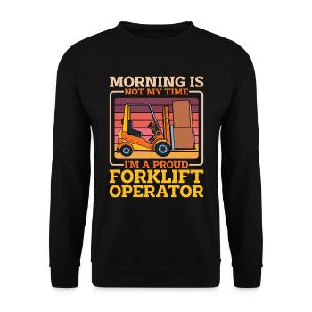 Forklift Operator Morning Is Not My Truck Driver - Unisex Pullover - Schwarz - Vorne - Alina (178cm) & Michal (187cm)