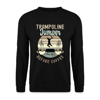 Trampoline Jumper Before Trampolining Coffee Lover - Unisex Sweatshirt - black - Front - Alina (178cm) & Michal (187cm)