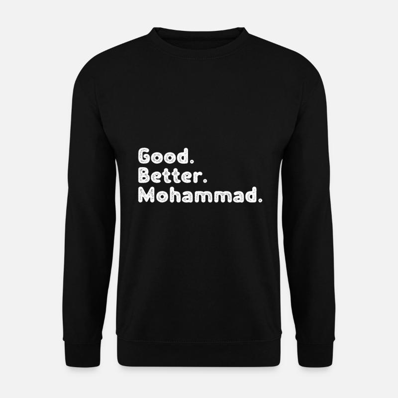 Good better Mohammad - Unisex Sweatshirt - black