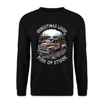 Christmas Luck - Pick Up Stuck - Saying - Unisex Pullover - Schwarz - Vorne - Alina (178cm) & Michal (187cm)