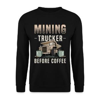 Mining Trucker Before Coffee Trucker Coffee Lover - Unisex Sweatshirt - black - Front - Alina (178cm) & Michal (187cm)