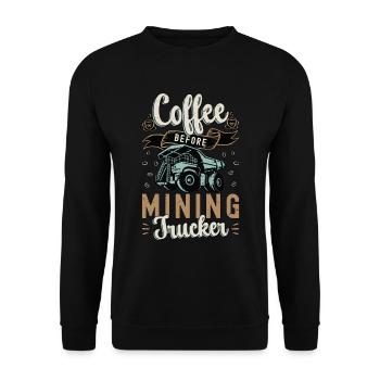 Café de camionneur minier avant l’amateur de café de mineur - Sweat-shirt Unisexe - noir - Devant - Alina (178cm) & Michal (187cm)