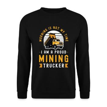 Mining Trucker Morning Is Not My Time Haul Truck - Unisex Sweatshirt - black - Front - Alina (178cm) & Michal (187cm)