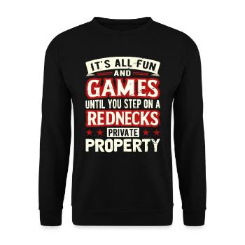 It's All Fun Until You Step On A Rednecks Property - Unisex Sweatshirt - black - Front - Alina (178cm) & Michal (187cm)