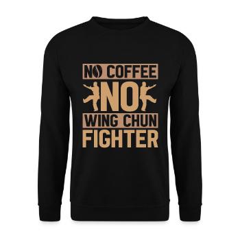 Wing Chun Fighter No Coffee Wing Chun Coffee Lover - Unisex Sweatshirt - black - Front - Alina (178cm) & Michal (187cm)