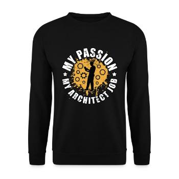 Architect My Passion My Architect Job Architecture - Unisex Sweatshirt - black - Front - Alina (178cm) & Michal (187cm)