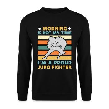 Judo Fighter Morning Is Not My Time Martial Artist - Unisex Sweatshirt - black - Front - Alina (178cm) & Michal (187cm)
