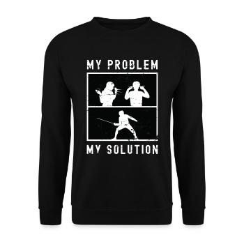 Fencer My Problem My Solution Pictogram Dad Mom - Unisex Pullover - Schwarz - Vorne - Alina (178cm) & Michal (187cm)