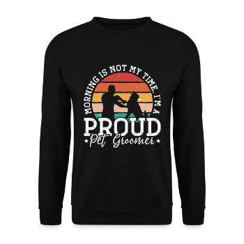 Pet Groomer Morning Is Not My Time Animal Salon - Unisex Sweatshirt - black - Front - Alina (178cm) & Michal (187cm)