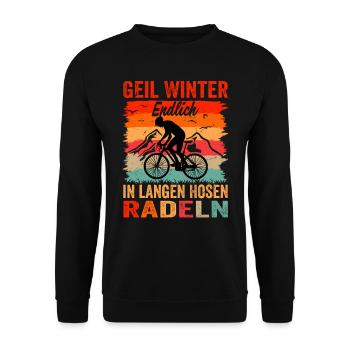 Geil Winter - Endlich In Langen Hosen Radeln - Unisex Pullover - Schwarz - Vorne - Alina (178cm) & Michal (187cm)