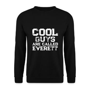 Les gars cool s’appellent everett - Sweat-shirt Unisexe - noir - Devant - Alina (178cm) & Michal (187cm)