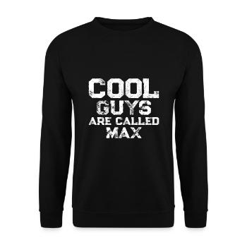 Cool guys are called Max - Unisex Sweatshirt - black - Front - Alina (178cm) & Michal (187cm)