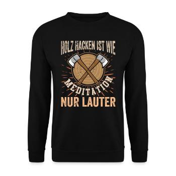 HOLZ HACKEN IST MEDITATION - NUR LAUTER - Unisex Pullover - Schwarz - Vorne - Alina (178cm) & Michal (187cm)