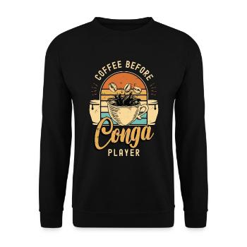 Conga Player Coffee Before Congas Coffee Lover - Unisex Pullover - Schwarz - Vorne - Alina (178cm) & Michal (187cm)