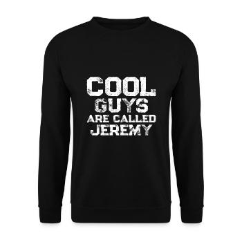 Cool guys are called Jeremy - Unisex Sweatshirt - black - Front - Alina (178cm) & Michal (187cm)