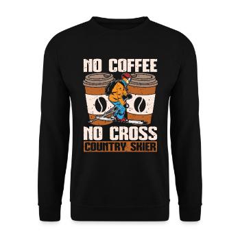 Cross Country Skier No Coffee Skiing Coffee Lover - Unisex Pullover - Schwarz - Vorne - Alina (178cm) & Michal (187cm)