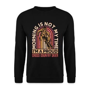 Cross Country Skier Morning Is Not My Time Skiing - Unisex Pullover - Schwarz - Vorne - Alina (178cm) & Michal (187cm)