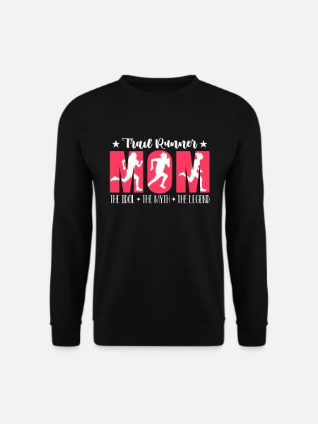 Trail Runner Mom The Idol The Trail Running Lover - Unisex Sweatshirt - black